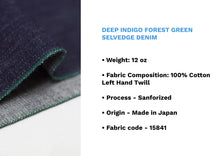 โหลดรูปภาพลงในเครื่องมือใช้ดูของ Gallery DEEP INDIGO FOREST GREEN SELVEDGE DENIM - Nama Denim
